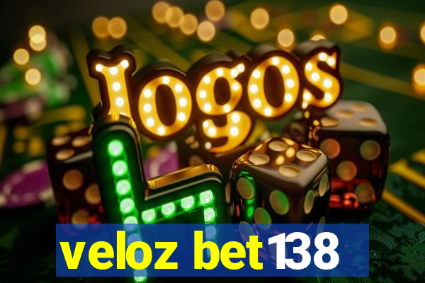 veloz bet138