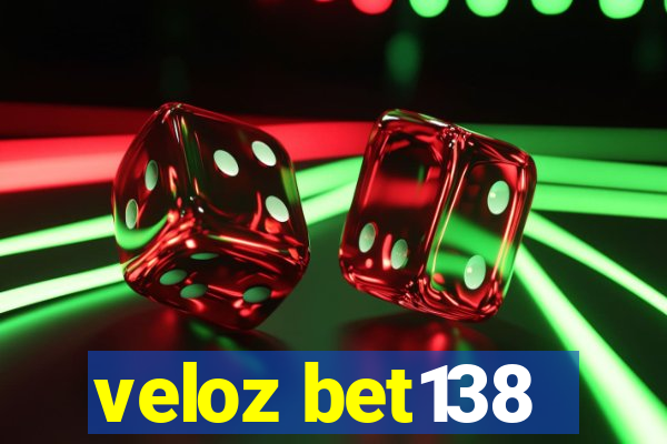 veloz bet138