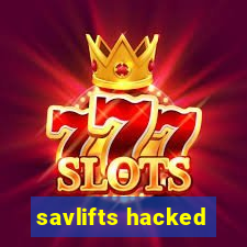 savlifts hacked