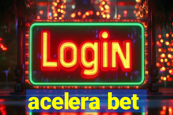 acelera bet