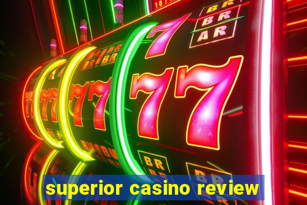 superior casino review