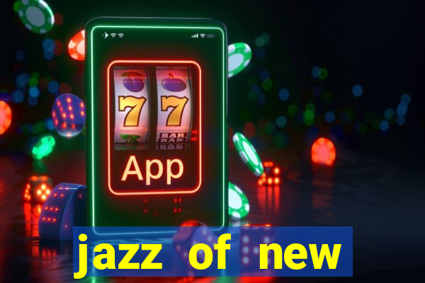 jazz of new orleans slot