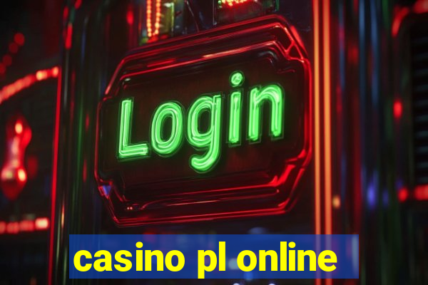 casino pl online