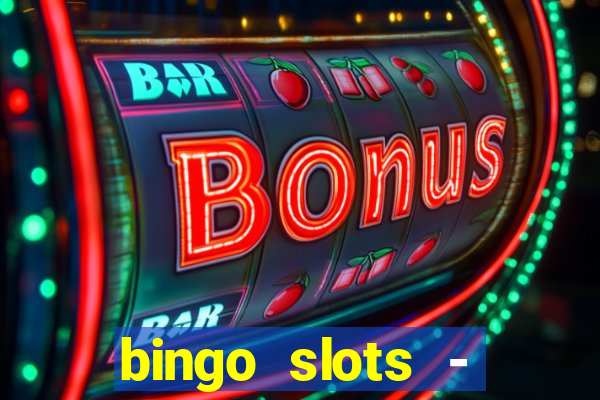 bingo slots - casino online