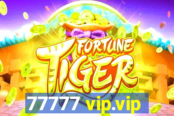 77777 vip.vip