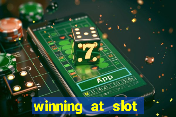 winning at slot machines in casinos