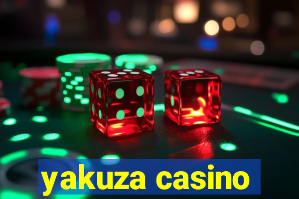 yakuza casino