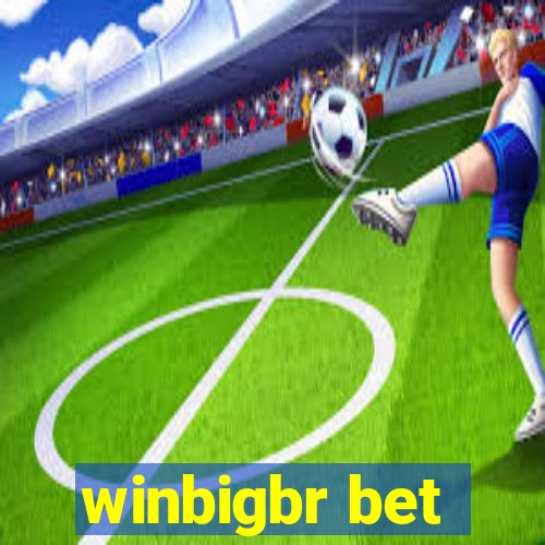 winbigbr bet