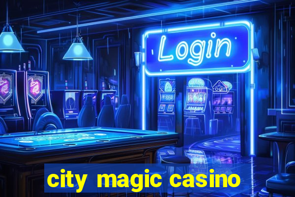 city magic casino