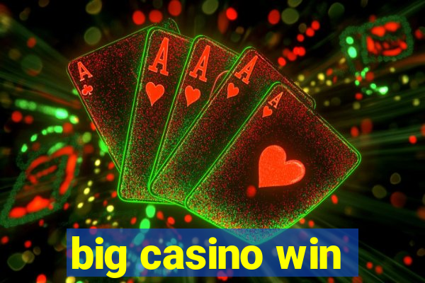 big casino win