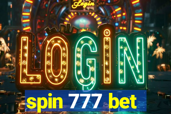 spin 777 bet