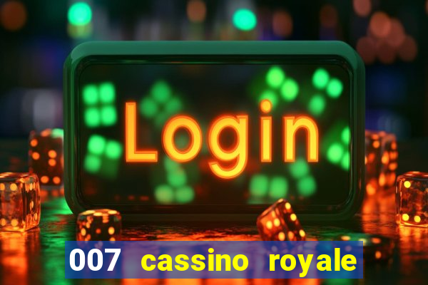 007 cassino royale rede canais