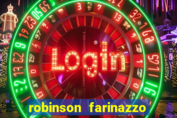 robinson farinazzo casal patente