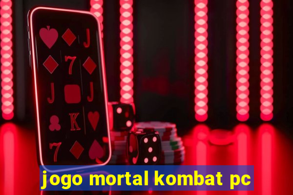 jogo mortal kombat pc