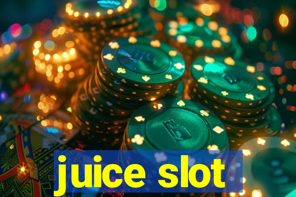 juice slot