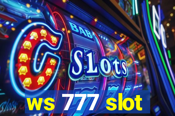 ws 777 slot