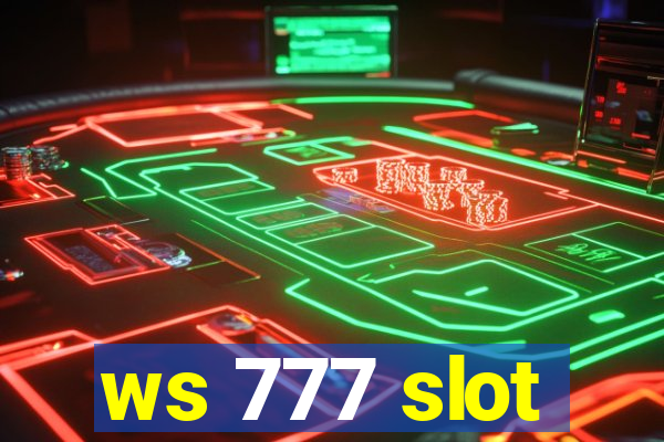 ws 777 slot