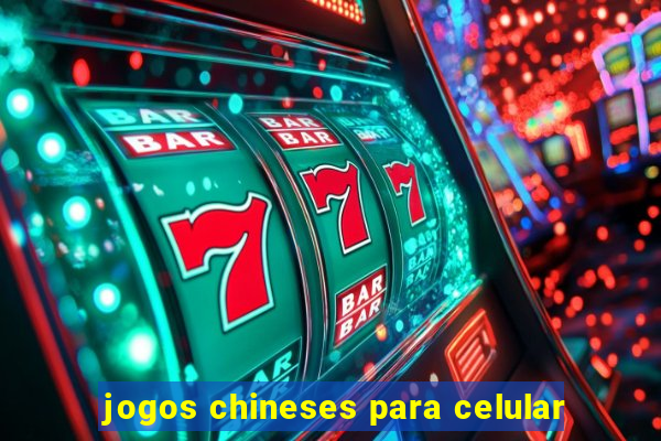 jogos chineses para celular