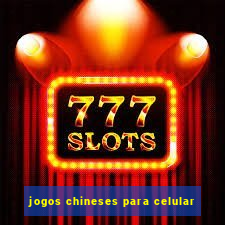 jogos chineses para celular