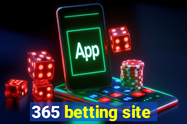 365 betting site