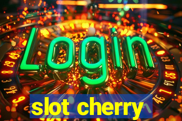 slot cherry