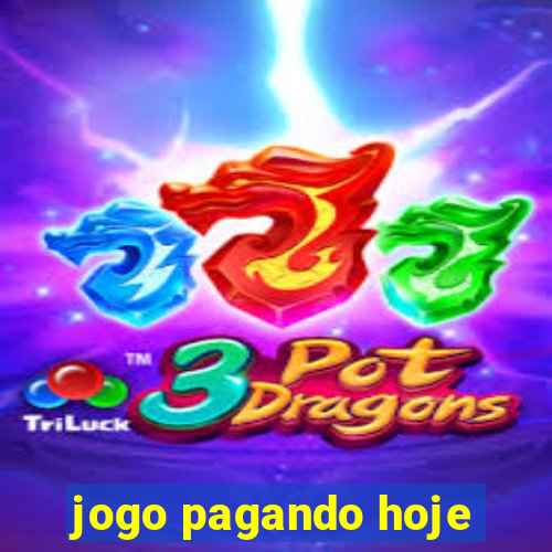 jogo pagando hoje