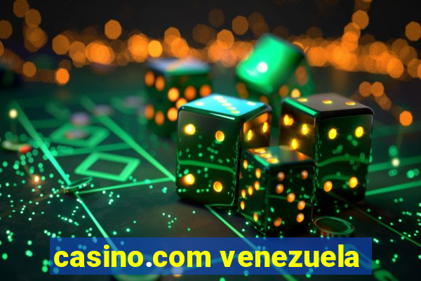 casino.com venezuela