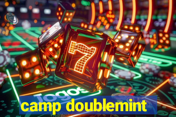 camp doublemint