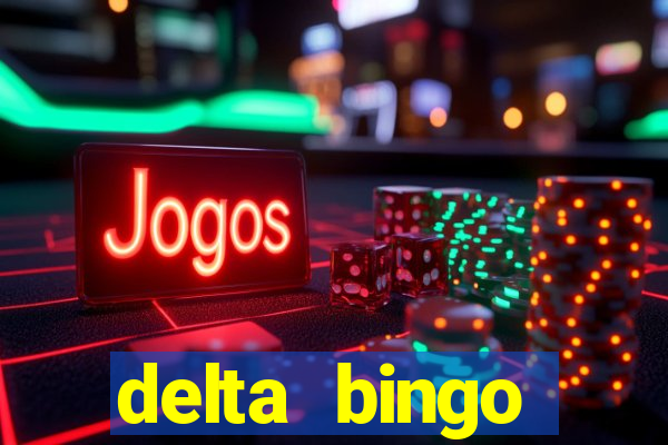 delta bingo pickering program