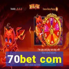 70bet com