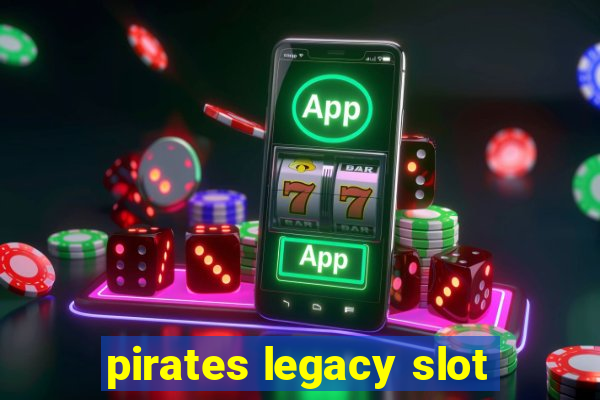 pirates legacy slot