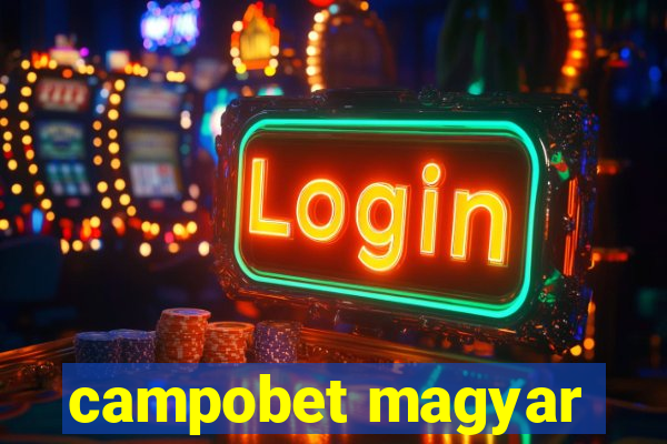 campobet magyar