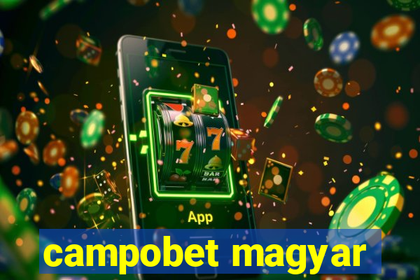 campobet magyar