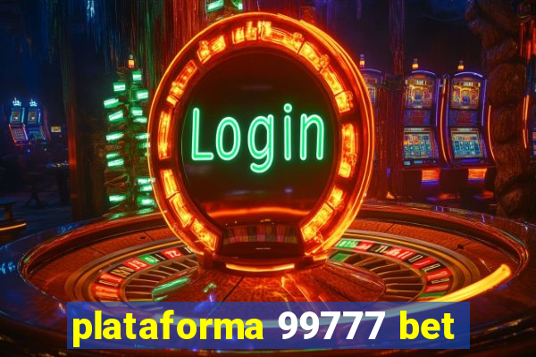 plataforma 99777 bet