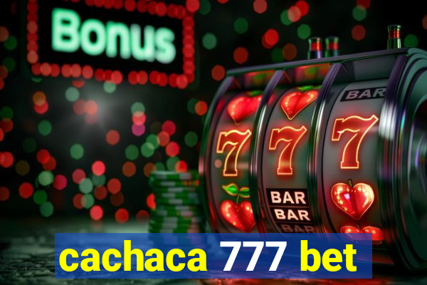 cachaca 777 bet