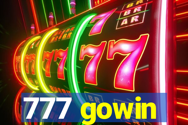 777 gowin