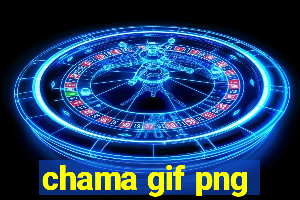 chama gif png