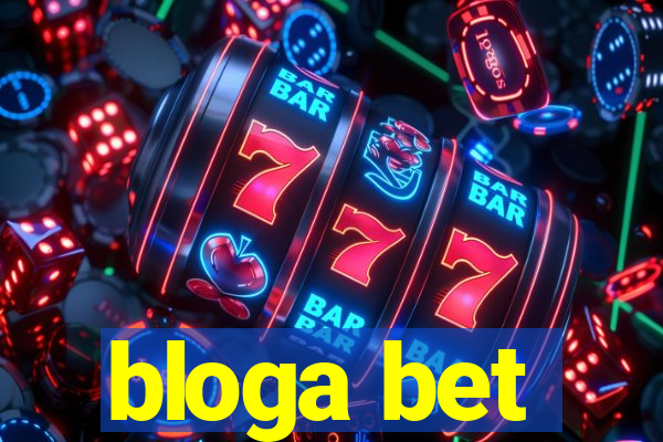 bloga bet