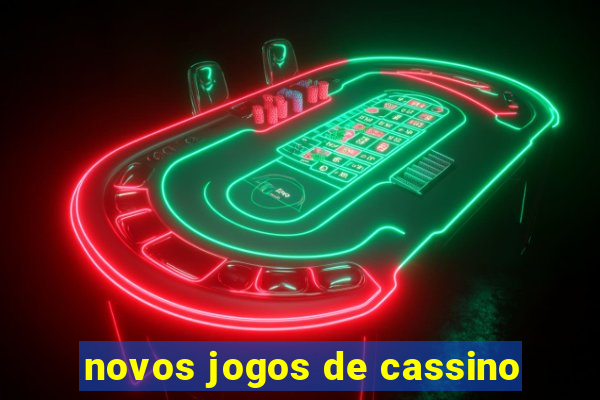 novos jogos de cassino