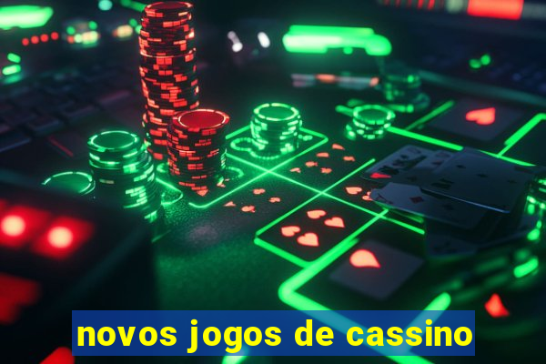 novos jogos de cassino