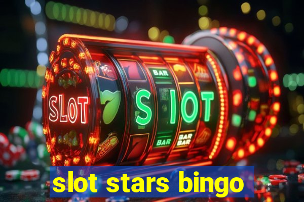 slot stars bingo