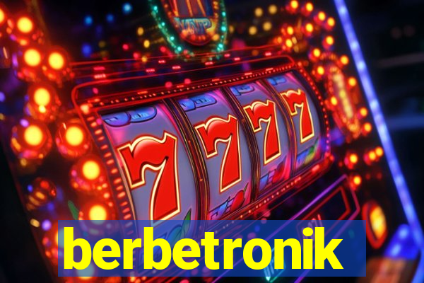 berbetronik