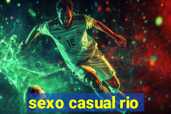 sexo casual rio