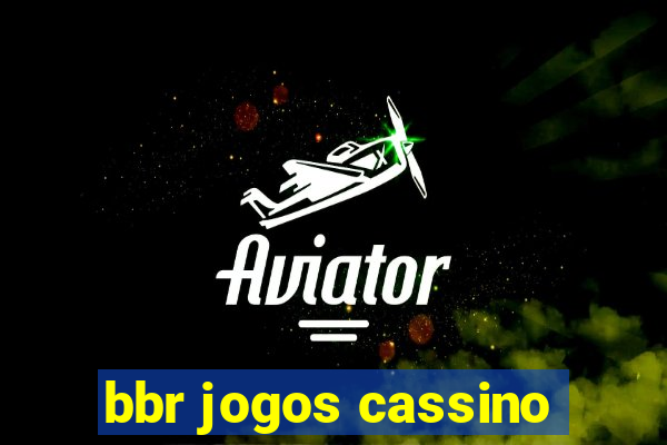 bbr jogos cassino