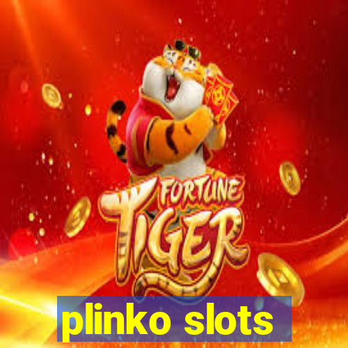 plinko slots