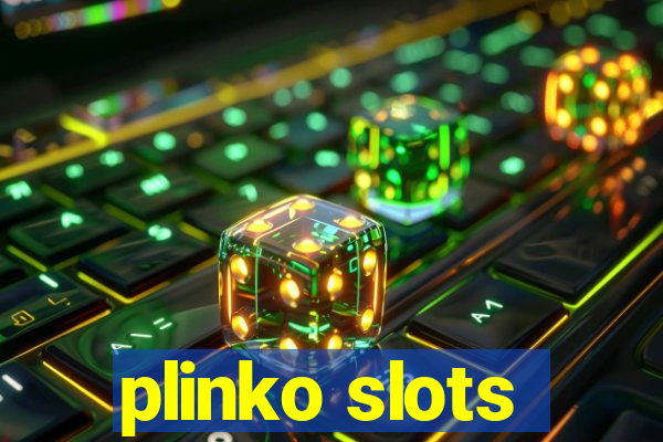 plinko slots