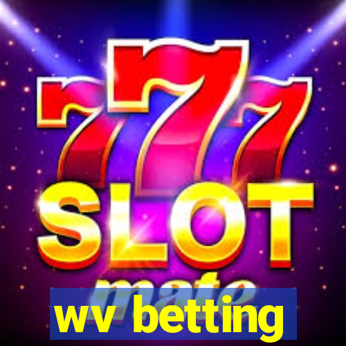 wv betting