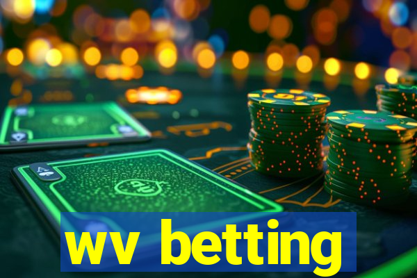 wv betting