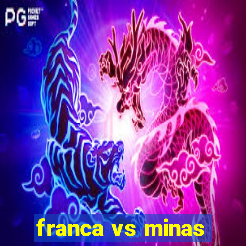 franca vs minas